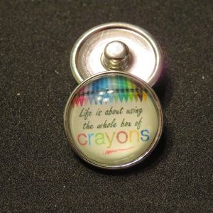 Life is about using whole box of crayons Snap.